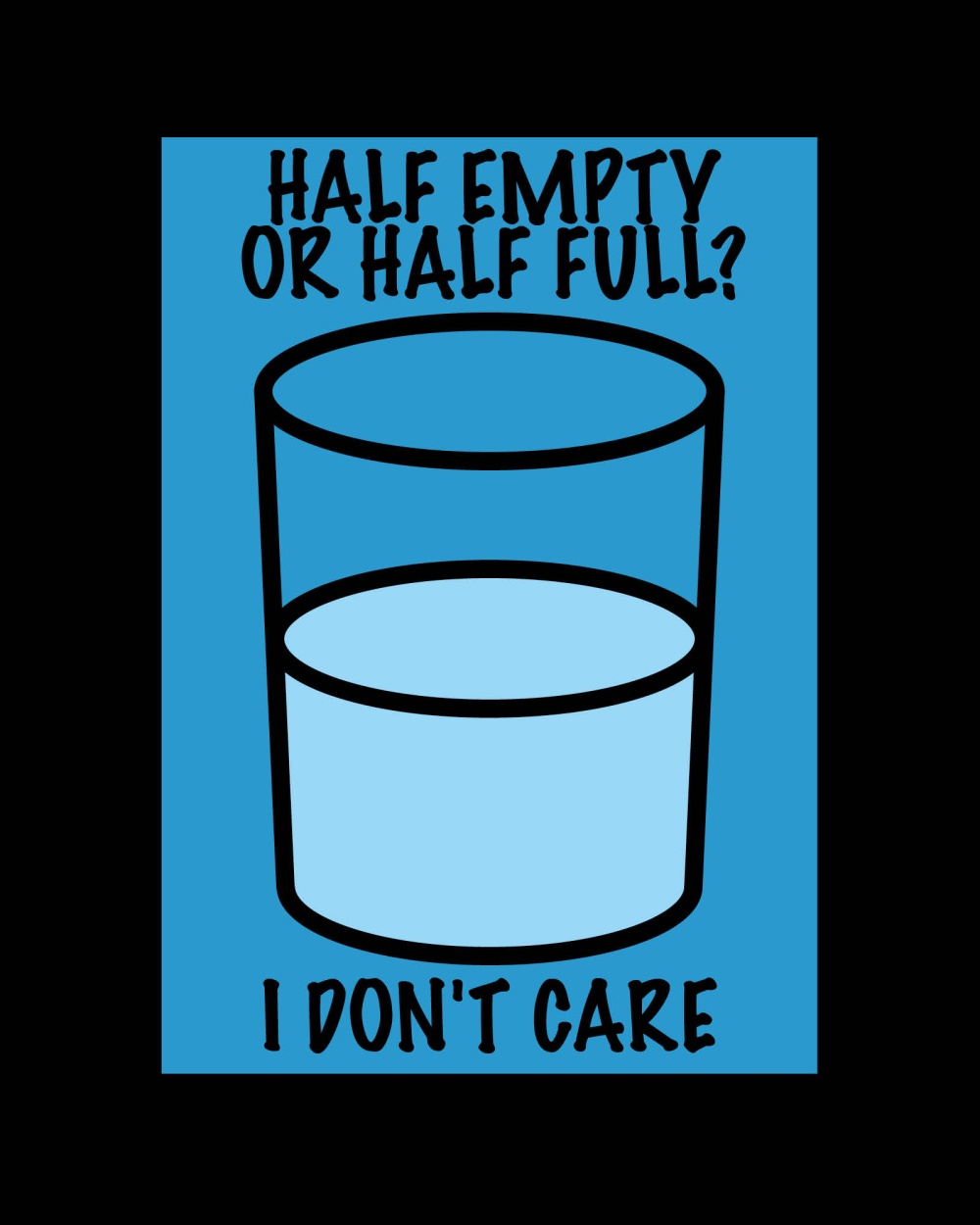 i don’t care